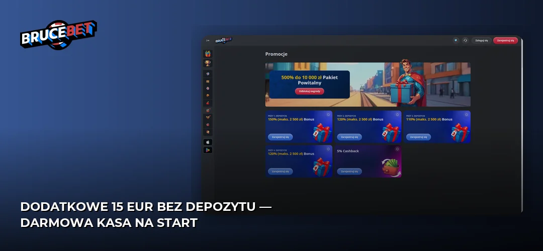 Dodatkowe 15 EUR bez depozytu — darmowa kasa na start